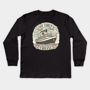 My First Cruise Kids Long Sleeve T-Shirt